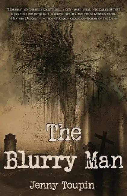 The Blurry Man by Jenny Toupin