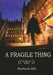 A Fragile Thing by Stephanie Ellis