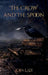 The Crow and The Spoon by Lora L. Lee, Lora L. Lee, Lora L. Lee