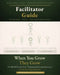 When You Grow, They Grow -Facilitator's Guide by David Okonah