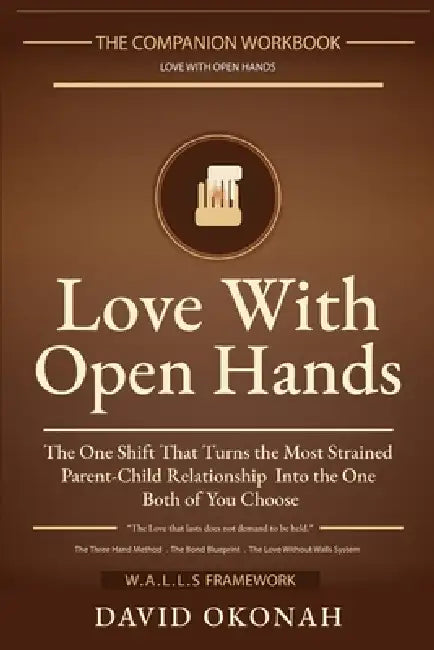 The Companion Workbook Love With Open Hands by David Okonah