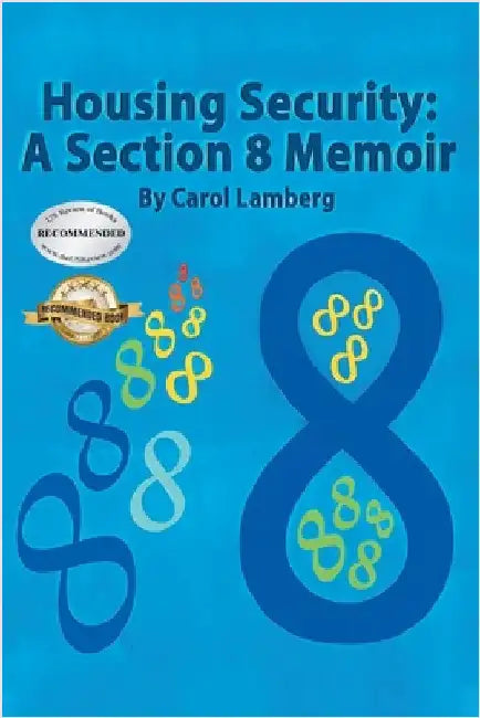 Housing Security: A Section 8 Memoir by Lamberg, Carol