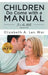 Children Do Come with a Manual: It is the Bible by Elizabeth Len Wai