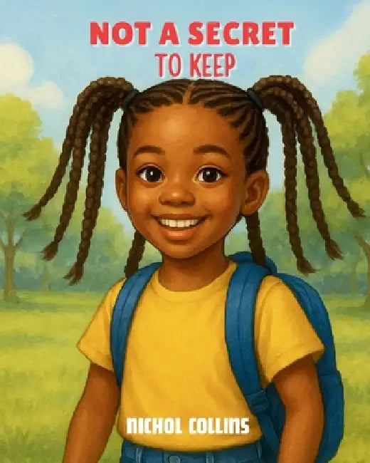 Not a Secret to Keep by Collins, Nichol