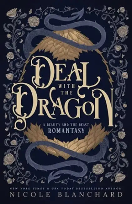 Deal with the Dragon: A Beauty and the Beast retelling / Dragon Shifter Romantasy by Nicole Blanchard