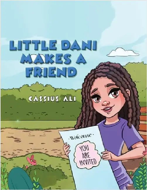 Little Dani Makes a Friend by Ali, Cassius