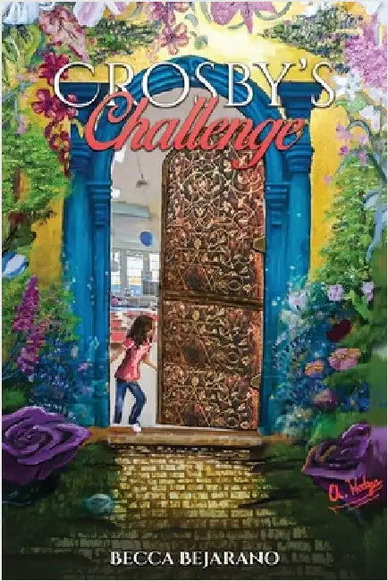 Crosby's Challenge by Bejarano, Becca