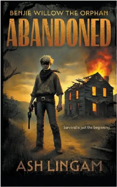 Abandoned: A YA Western by Lingam, Ash