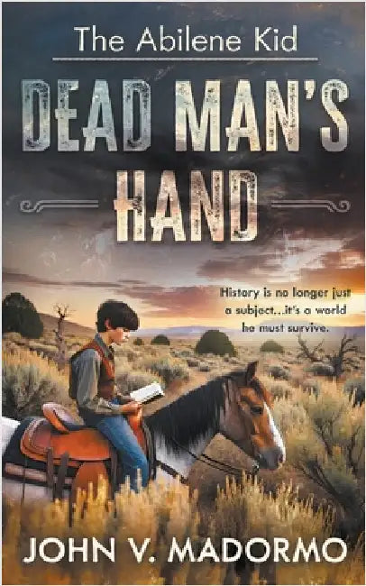The Abilene Kid: Dead Man's Hand by Madormo, John V.