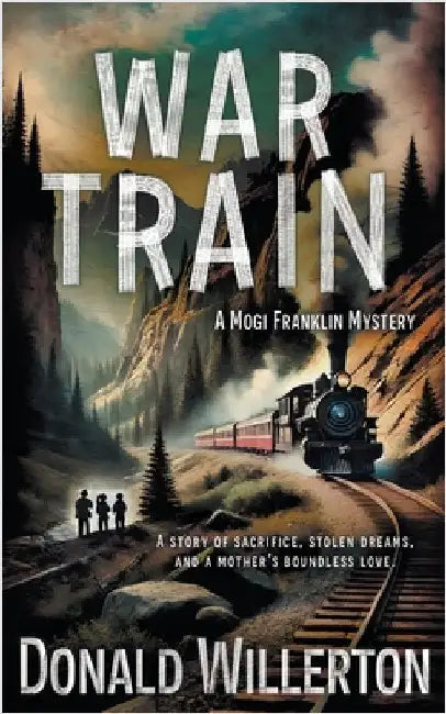 War Train: A YA Mystery Adventure by Willerton, Donald
