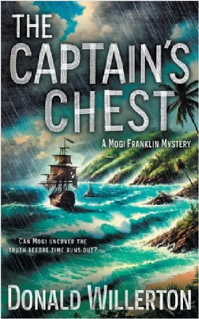 The Captain's Chest: A YA Mystery Adventure by Willerton, Donald