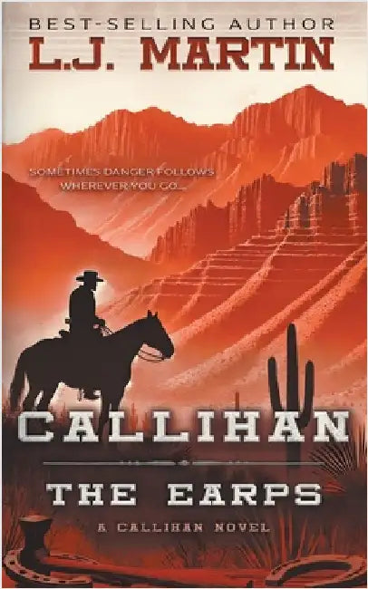 Callihan: The Earps by Martin, L. J.