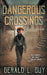 Dangerous Crossings: A Classic YA Western Adventure by Gerald L. Guy