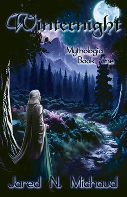 Winternight: Mythologia - Book 1 by Jared N. Michaud