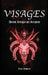 Visages: Illusion, Betrayal and Deception by Mario Mothersil