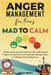 Anger Management for Teens Mad to Calm by Blake, Agnes