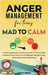 Anger Management for Teens Mad to Calm by Blake, Agnes