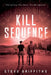 Kill Sequence: Vengeance Has Evolved by Griffiths, Steve