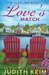 Love's Match: A Lilac Lake Book by Judith Keim