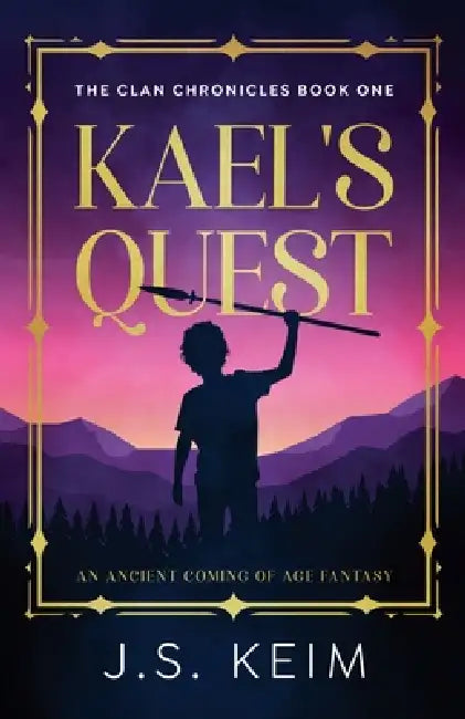 Kael's Quest by J. S. Keim