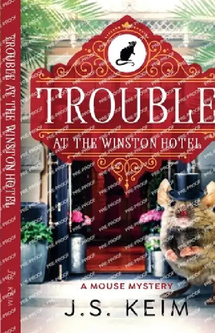 Trouble at The Winston Hotel by J. S. Keim