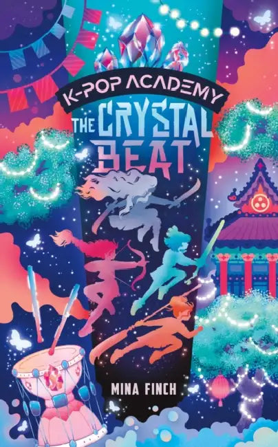 The Crystal Beat: Adventure Stories for K-Pop Fans (Book 3) by Mina Finch