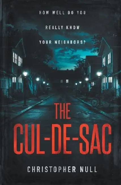 The Cul-de-sac by Christopher Null