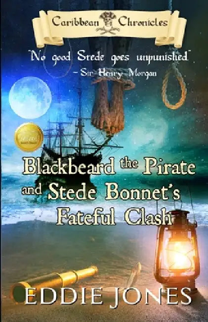 Blackbeard the Pirate and Stede Bonnet's Fateful Clash by Eddie Jones