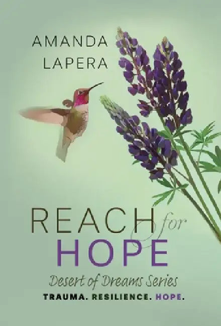 Reach for Hope: (Desert of Dreams Series Book 2) by Amanda Lapera