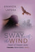 Sway with the Wind: A Prequel Novella (Desert of Dreams Series) by Amanda Lapera