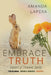 Embrace the Truth: (Desert of Dreams Series Book 3) by Amanda Lapera