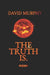 The Truth Is. by David Murphy