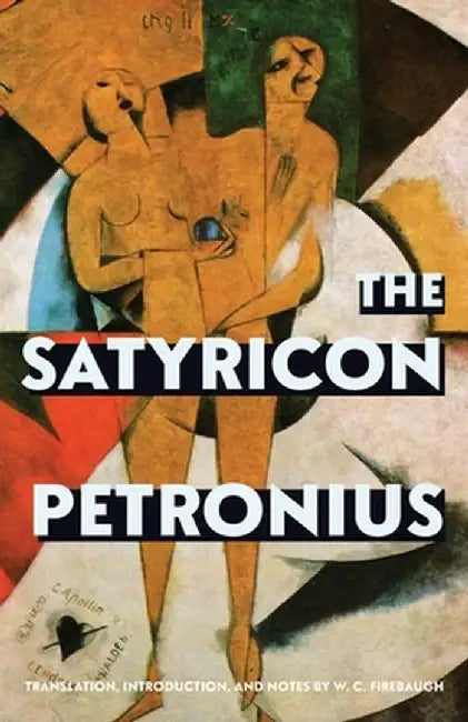 The Satyricon (Warbler Classics Annotated Edition) by Gaius Petronius