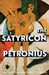 The Satyricon (Warbler Classics Annotated Edition) by Gaius Petronius