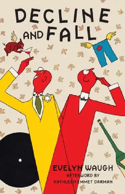 Decline and Fall (Warbler Classics Annotated Edition) by Evelyn Waugh