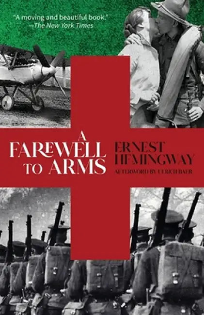 A Farewell to Arms (Warbler Classics Annotated Edition) by Ernest Hemingway
