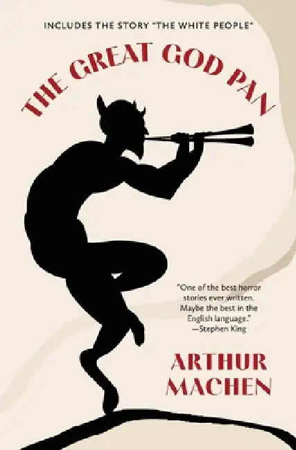 The Great God Pan (Warbler Classics Annotated Edition) by Arthur Machen