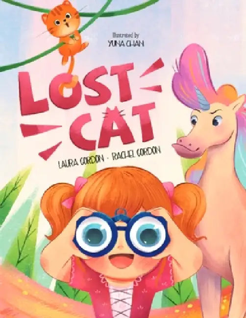 Lost Cat: A Princess Amelia Adventure by Laura Gordon, Rachel Gordon, Yuna Chan