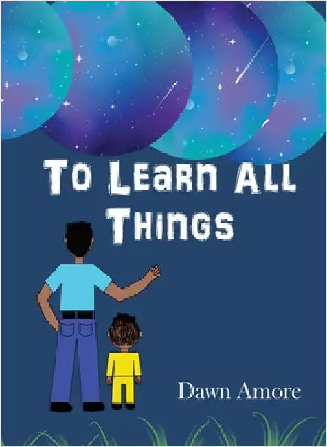To Learn All Things by Amore