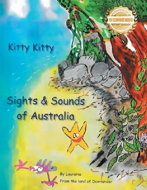 Kitty Kitty: Sights & Sounds of Australia by Mary-Laura Masciangelo, Laurama, Emily Jacques &. Virginia Lowe