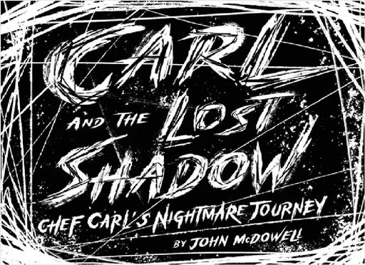 Carl and the Lost Shadow by McDowell, John