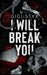 I Will Break you by Gigi Styx