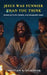 Jesus Was Funnier Than You Think: Unlocking His Wit, Wisdom, and Unexpected Humor by Christian A. Dickinson