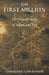 The First Million: The Untold Story of Adam and Eve by Christian A. Dickinson