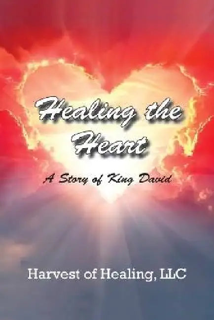 Healing The Heart by Jill Rodriguez