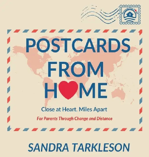Postcards From Home by Sandra Tarkleson