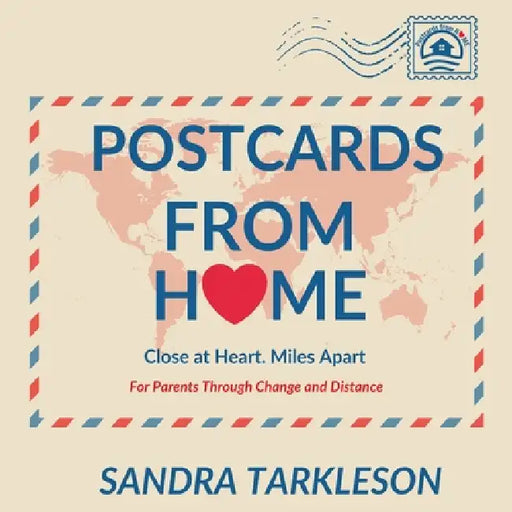 Postcards from Home by Sandra Tarkleson