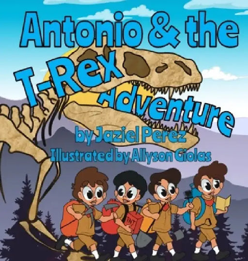 Antonio and the T-Rex Adventure by Jaziel Antonio Perez