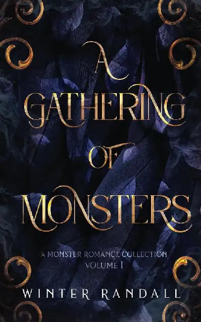A Gathering of Monsters: A Monster Romance Collection Vol. 1 by Winter Randall