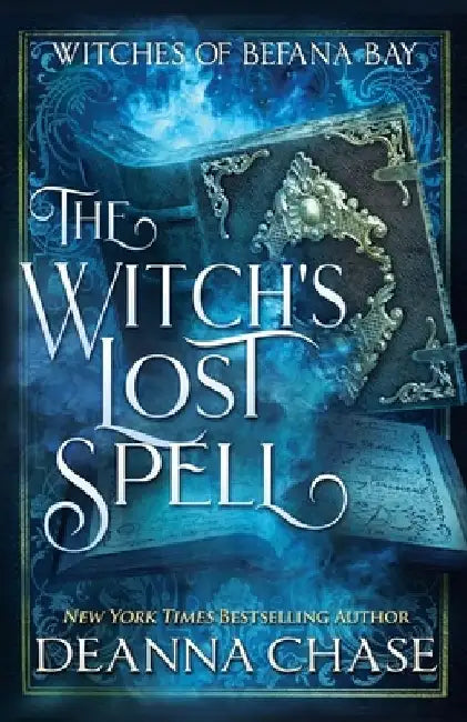 The Witch's Lost Spell by Deanna Chase